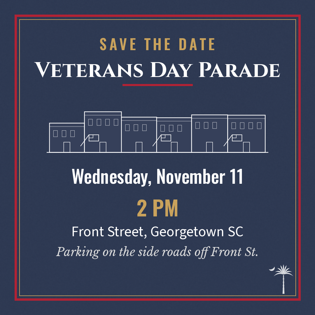 Veterans Day Parade, Wednesday, November 11, 2 PM, Front Street, Georgetown